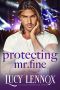 [The Billionaire Brotherhood 04] • Protecting Mr. Fine (The Billionaire Brotherhood Book 4)